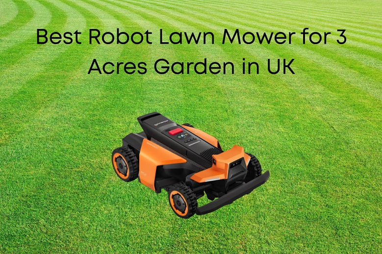 Best Robot Lawn Mower for 3 Acres